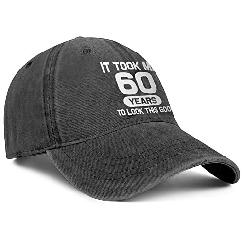 60th Birthday Gifts for Men Women 60 Year Old Gifts Ideas It Took Me 60 Years to Look This Good Hat Washed Cotton Hat