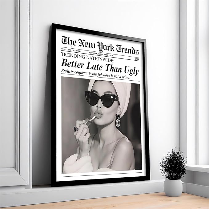 Trendy Newspaper Black Framed Posters Better Late Than Ugly Wall Art Vintage