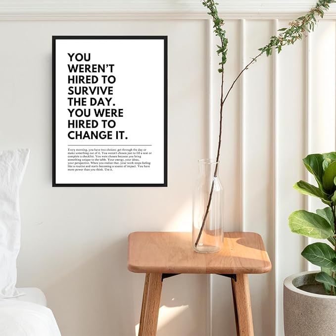 You Were Hired to Change It Motivational Wall Art Empowering Quote canvas wall