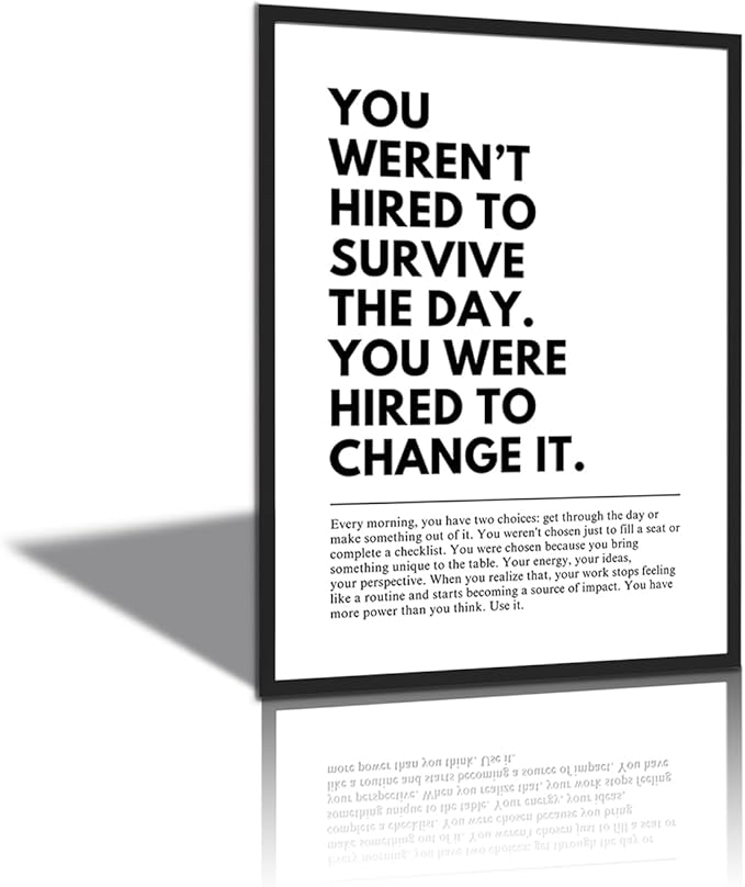 You Were Hired to Change It Motivational Wall Art Empowering Quote canvas wall