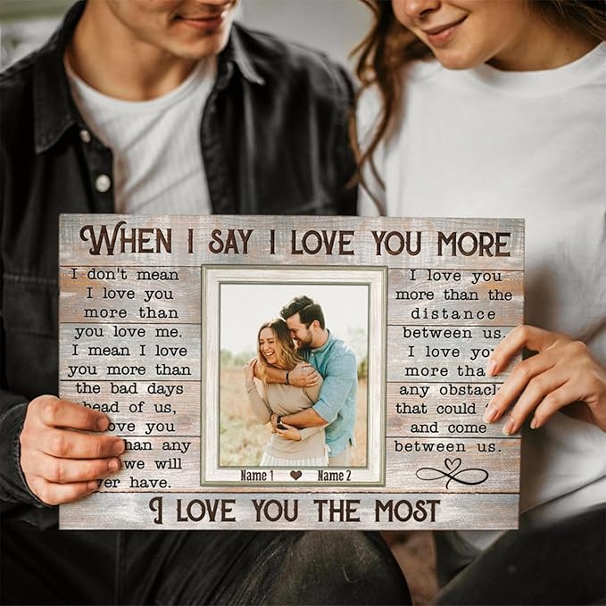 Dem Canvas Personalized Canvas Prints, Custom Love Canvas, When I Say I Love You More Wedding Gifts For Couple Canvas Anniversary Valentine Gift For Wedding Canvas (18x12)