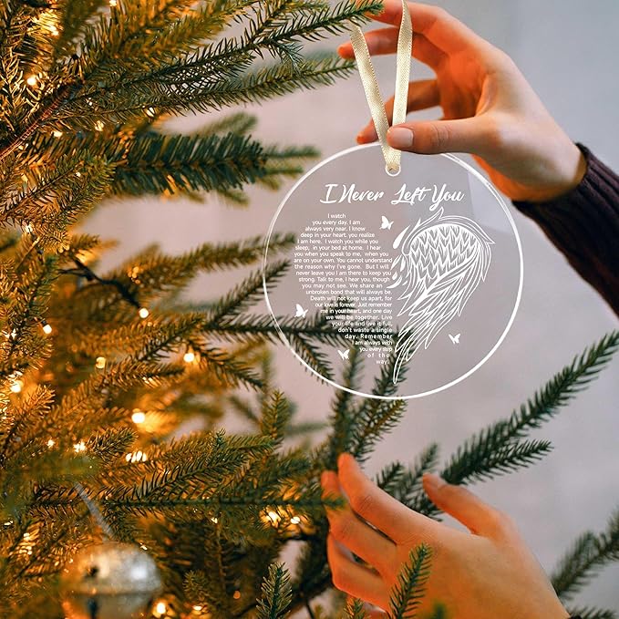 I Never Left You Memorial Christmas Ornaments,Sympathy Memorial Gifts for Loss of Loved One,Mom,Dad,in Loving Memory Ornament Bereavement Remembrance Gifts,Acrylic Ornament Xmas Tree Home Decorations